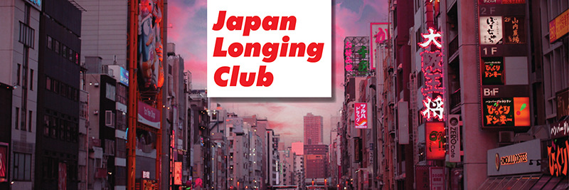 Building ‘Japan Longing Club’